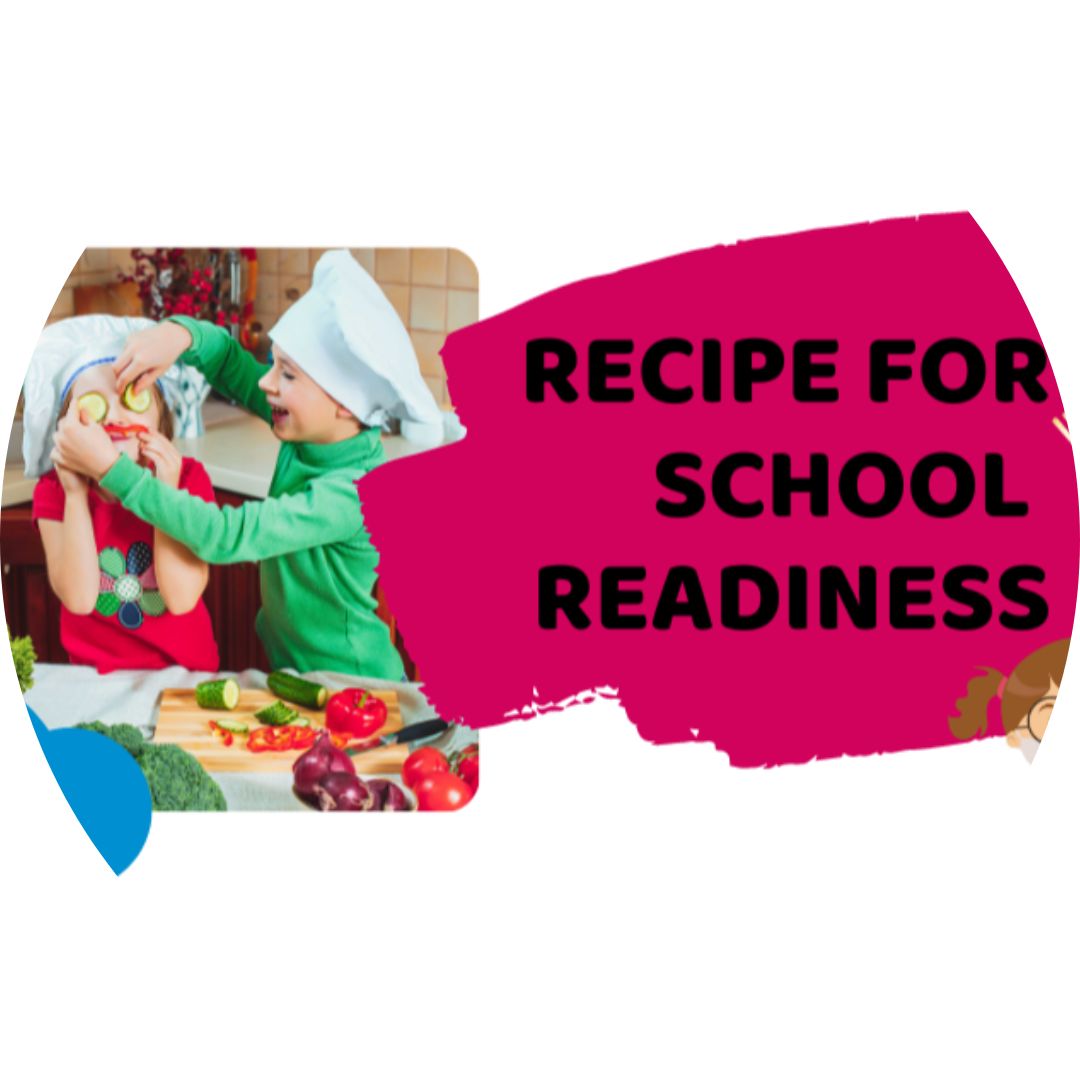 September: Recipe for School Readiness